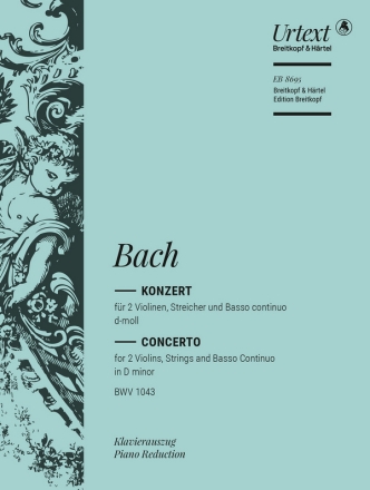 Konzert d-Moll BWV1043 fr 2 Violinen und Streichorchester fr 2 Violinen und Klavier