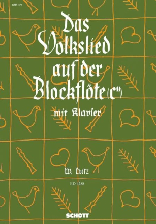 Das Volkslied auf der Blockflte fr Sopranblockflte und Klavier