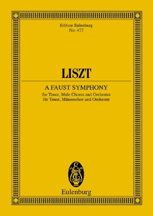 A Faust Symphony fr Tenor, Mnnerchor und Orchester Studienpartitur