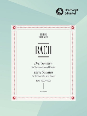 3 Sonaten BWV1027-1029 fr Violoncello und Klavier