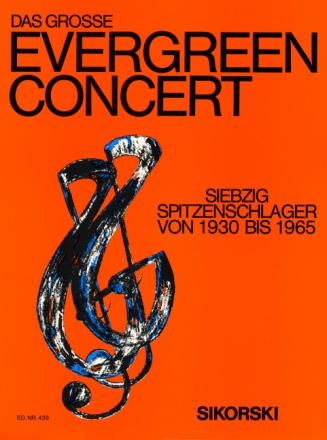 Das groe Evergreen-Konzert: 70 Spitzenschlager von 1930-1965