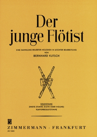 Der junge Fltist - Eine Sammlung beliebter Melodien fr Flte Solostimme