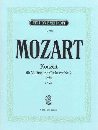 Konzert D-Dur Nr.2 KV211 für Violine und Orchester für Violine und Klavier