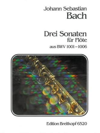 3 Sonaten Transkriptionen der Sonaten und Partiten BWV1001-1006 fr Flte solo