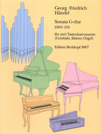 Sonate G-Dur HWV579 fr 2 Tasteninstrumente (Cembalo, Klavier, Orgel) 2 Spielpartituren