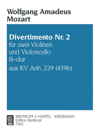 Divertimento Nr.2 KV Anh.229 fr 2 Violinen und Violoncello 3 Stimmen