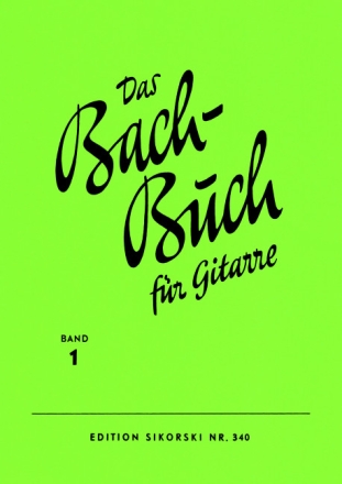 Das Bachbuch Band 1 für Gitarre