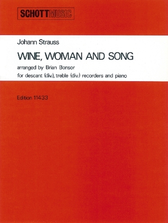 Wein, Weib und Gesang op.333 for SA recorders and piano score and parts