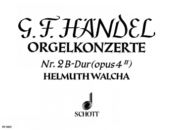 Orgel-Konzert Nr. 2 B-Dur op. 4/2 HWV 290 fr Orgel, 2 Oboen, Fagott und Streicher Orgelauszug