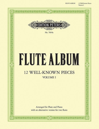 Flute Album vol.1 12 wellknown pieces for flute and piano (or 2 flutes)