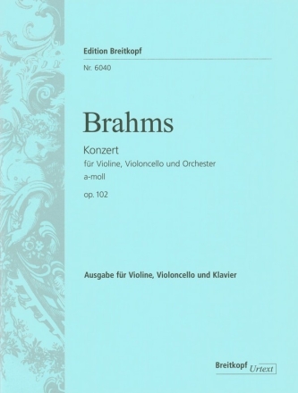 Konzert a-Moll op.102 fr Violine, Violoncello und Orchester fr Violine, Violoncello und Klavier