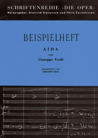 Aida von Giuseppe Verdi Die Oper Beispielheft