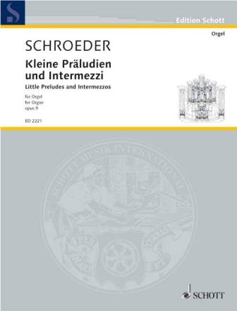Kleine Prludien und Intermezzi op. 9 fr Orgel