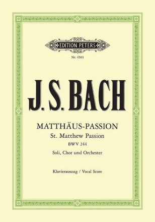 Matthäus-Passion BWV244 für Soli, Chor und Orchester Klavierauszug