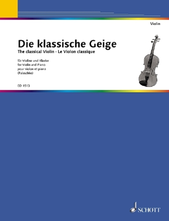 Die klassische Geige fr Violine und Klavier, erweiterbar durch Ergnzungsstimmen bis zum Q