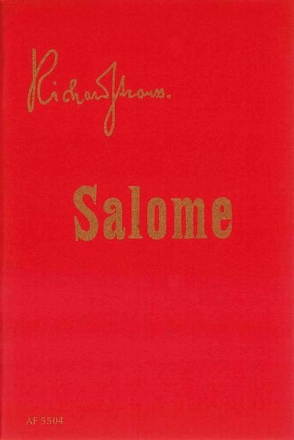 Salome op. 54 Drama in einem Aufzug nach Oscar Wildes gleichnamiger Dichtung Libretto (dt)