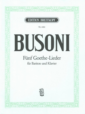 5 Goethe-Lieder fr Bariton und Klavier (dt)