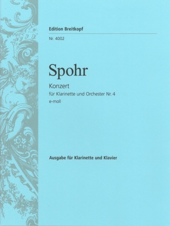 Konzert e-Moll Nr.4 fr Klarinette und Orchester fr Klarinette und Klavier