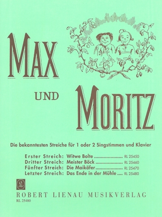 Max und Moritz, letzer Streich 'Das Ende in der Mhle' fr Gesang und Klavier
