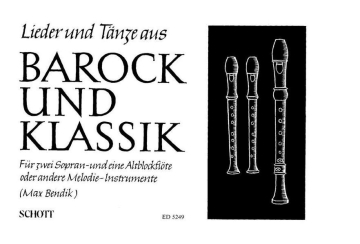 Lieder und Tnze aus Barock und Klassik fr 3 Blockflten (SSA) oder andere Melodie-Instrumente Spielpartitur