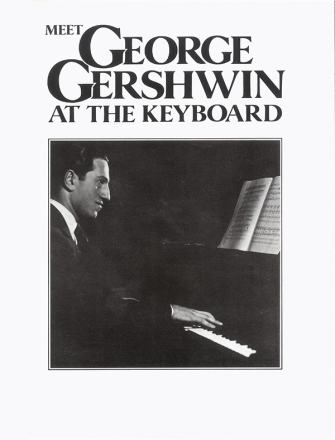 Meet Gershwin at the Keyboard: for piano