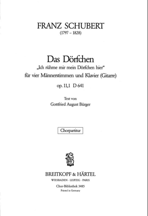Das Drfchen op.11,1 D641 fr Mnnerchor und Klavier (Gitarre) Chorpartitur