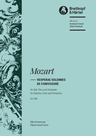 Vesperae solennes de confessore KV339 fr Soli, Chor, Orchester und Orgel Klavierauszug