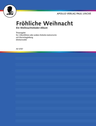 Frhliche Weihnacht Trio-Ausgabe fr 2 Melodie-Instrumente und Klavier