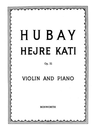 Hejre kati op.32 fr Violine und Klavier
