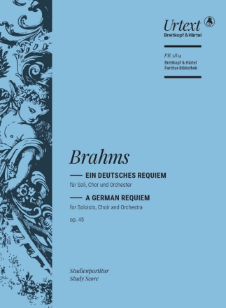 Ein deutsches Requiem op.45 fr Soli, Chor und Orchester Studienpartitur