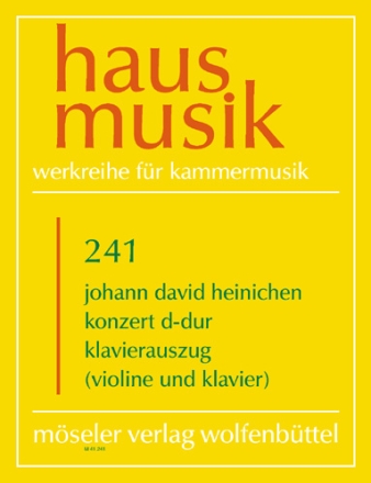 Konzert D-Dur für Violine und Orchester Klavierauszug für Violine und Klavier