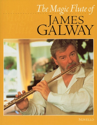The magic Flute of James Galway for flute and piano