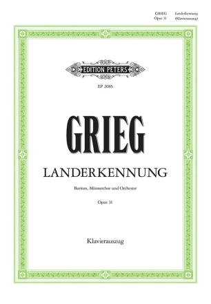 Landerkennung op.31 fr Bariton solo, Mnnerchor und Orchester Klavierauszug (dt/en/fr/norw)