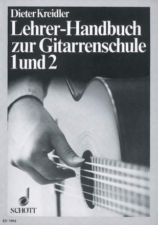 Lehrer-Handbuch zur Gitarrenschule 1 und 2 fr Gitarre Lehrerband