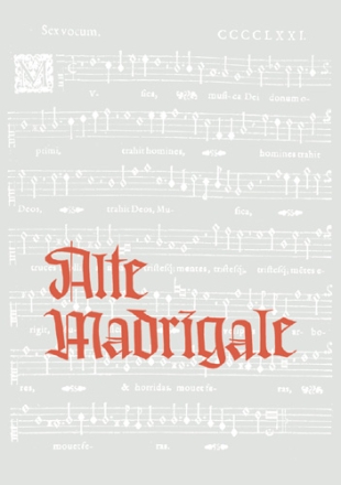 Alte Madrigale und andere a-cappella- Gesnge fr gem Chor Partitur