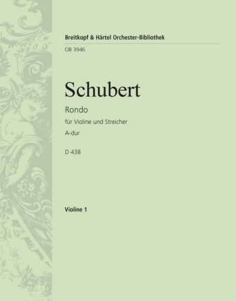 Rondo A-Dur D438 fr Violine und Streichorchester Violine 1