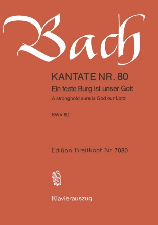 Ein feste Burg ist unser Gott Kantate Nr.80 BWV80 Klavierauszug (dt/en)