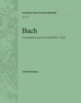 Konzert d-Moll BWV1052 fr Cembalo, Streicher und Bc Cembalo solo