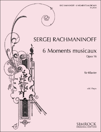 6 Moments musicaux op.16 (1896) pour piano