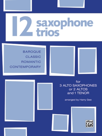 12 Saxophone Trios for 3 saxophones (AAA/AAT) score