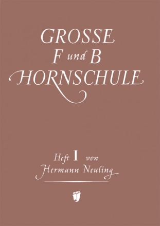 Groe F- und B-Hornschule Band 1 fr Horn