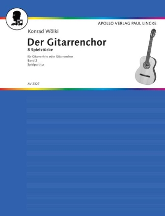 Der Gitarrenchor Band 2 - 8 Spielstcke ber europische Volksweisen fr 3 Gitarren Spielpartitur