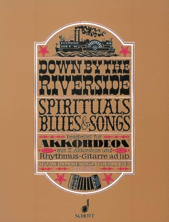 Down by the Riverside fr Akkordeon, 2. Akkordeon und Rhythmus-Gitarre ad libitum Einzelstimme - 1. Akkordeon