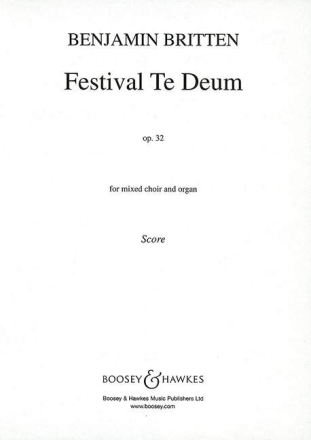 Festival Te Deum op. 32 fr gemChor und Orgel Orgelauszug