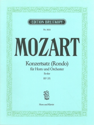 Konzert-Rondo Es-Dur KV371 fr Horn und Orchester fr Horn und Klavier
