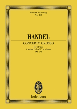 Concerto grosso a-Moll op.6,4 für Orchester Studienpartitur
