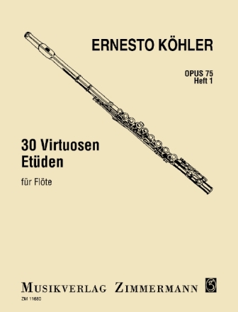 30 Virtuosen-Etüden in allen Dur- und Moll-Tonarten op.75 Band 1 für Flöte