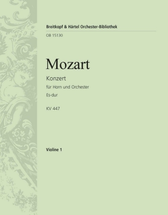 Konzert Es-Dur Nr.3 KV447 fr Horn und Orchester Violine 1