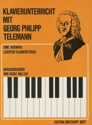 Georg Philipp Telemann - Auswahl leichter Klavierstcke fr Klavier
