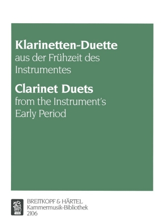 Klarinetten-Duette aus der Frhzeit des Instruments fr 2 Klarinetten Partitur